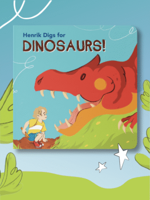 Henrik Digs for Dinosaurs! (print)